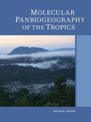 cover image of Molecular Panbiogeography of the Tropics